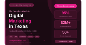 The Complete Guide to Digital Marketing Services in Texas (2026): How Local Brands Can Win Online